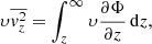 $$ \begin{aligned} \upsilon \overline{v^2_z}&= \int ^\infty _z\upsilon \frac{\partial \Phi }{\partial z}\,\mathrm{d}z ,\end{aligned} $$