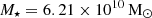 $ M_\star = 6.21\times10^{10}\,\mathrm{M}_{\odot} $