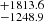 $ ^{+1813.6}_{-1248.9} $