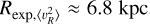 ${R_{\exp ,\langle v_R^2\rangle }} \approx 6.8$