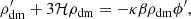 $$ \begin{aligned}&\rho ^\prime _{\rm dm}+3\mathcal{H} \rho _{\rm dm}=-\kappa \beta \rho _{\rm dm}\phi ^{\prime },\end{aligned} $$