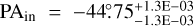 ${\rm{P}}{{\rm{A}}_{{\rm{in}}}} = - 44_\cdot^ \circ 75_{ - 1.3{\rm{E}} - 03}^{ + 1.3{\rm{E}} - 03}$