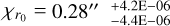 ${\chi _{{r_0}}} = {0.28^{\prime \prime }}_{ - 4.4{\rm{E}} - 06}^{ + 4.2{\rm{E}} - 06}$