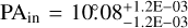 ${\rm{P}}{{\rm{A}}_{{\rm{in}}}} = 10_^ \circ 08_{ - 1.2{\rm{E}} - 03}^{ + 1.2{\rm{E}} - 03}$