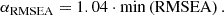 $$ \begin{aligned} \alpha _{\mathrm{RMSEA}} = 1.04 \cdot \min \left({\mathrm{RMSEA}} \right). \end{aligned} $$