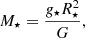 $$ \begin{aligned} M_\star = \frac{g_\star R_\star ^2}{G}, \end{aligned} $$