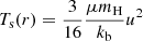 $$ \begin{aligned} T_{\rm s}(r) = \frac{3}{16} \frac{\mu m_{\rm H}}{k_{\rm b}}u^2 \end{aligned} $$
