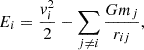 $$ \begin{aligned} E_i = \frac{v_i^2}{2} - \sum _{j \ne i} \frac{G m_j}{r_{ij}}, \end{aligned} $$