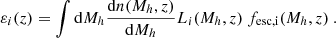 $$ \begin{aligned} \varepsilon _i(z) = \int \mathrm{d}M_h \frac{\mathrm{d}n(M_h, z)}{\mathrm{d}M_h} L_i(M_h, z) \ f_{\rm esc, i}(M_h, z) ~ . \end{aligned} $$