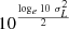 $ 10^{\frac{\log_{e} 10 \ \sigma_L^2}{2}} $