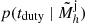$ p(t_{\mathrm{duty}}~|~ \tilde{M}_{h}^{\mathrm{j}}) $