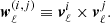 $$ \begin{aligned} {\boldsymbol{w}}_\ell ^{(i,j)} \equiv {\boldsymbol{v}}_\ell ^i \times {\boldsymbol{v}}_\ell ^j. \end{aligned} $$