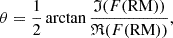 $$ \begin{aligned} \theta = \frac{1}{2}\arctan \frac{\mathfrak{I} (F(\mathrm{RM}))}{\mathfrak{R} (F(\mathrm{RM}))}, \end{aligned} $$
