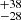 $ ^{+38}_{-28} $