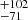 $ _{-71}^{+102} $