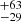 $ _{-29}^{+63} $