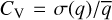 ${C_{\rm{V}}} = \sigma (q)/\bar q$