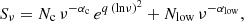 $$ \begin{aligned} S_\nu = N_{\rm c} \, \nu ^{-\alpha _{\rm c}} \, e^{q\,({\mathrm{ln} } \nu )^2} + N_{\rm low}\, \nu ^{-\alpha _{\rm low}} , \end{aligned} $$