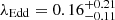 $ \lambda_{\mathrm{Edd}}=0.16_{-0.11}^{+0.21} $
