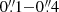 $ 0{{\overset{\prime\prime}{.}}}1{-}0{{\overset{\prime\prime}{.}}}4 $