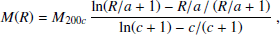 $$ \begin{aligned} M(R)= M_{200c}\, \frac{\ln (R/a+1)-R/a\,/\,(R/a+1)}{\ln (c+1)-c/(c+1)}\ , \end{aligned} $$
