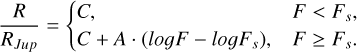 ${R \over {{R_{Jup}}}} = \left\{ {\matrix{ {C,} \hfill & {F < {F_s},} \hfill \cr {C + A \cdot \left( {\log F - \log {F_s}} \right),} \hfill & {F \ge {F_s}.} \hfill \cr } } \right.$