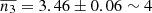 $ \overline{n_3} = 3.46\pm0.06 \sim 4 $