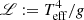 $ \mathscr{L} := T_{\mathrm{eff}}^{4}/g $