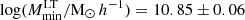$ \log(M_{{\rm{min}}}^{{\rm{LT}}}/{\mathrm{M}_\odot} \, h^{-1}) = 10.85\pm0.06 $