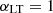 $ \alpha_{{\rm{LT}}} = 1 $