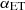 $ \alpha_{{\rm{ET}}} $