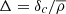 $ \Delta = \delta_c/\overline{\rho} $