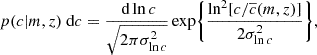 $$ \begin{aligned} p(c|m,z) \text{ d}c = \dfrac{\text{ d}\ln c}{\sqrt{2\pi \sigma _{\ln c}^2}}\exp \Biggl \{\frac{\ln ^2[c/\overline{c}(m,z)]}{2\sigma _{\ln c}^2}\Biggr \} , \end{aligned} $$
