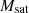 $ M_{{\rm{sat}}} $