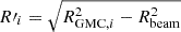 $ R{\prime}_{i} = \sqrt{R_{\mathrm{GMC},i}^2-R_{\mathrm{beam}}^2} $