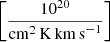 $ \left[\frac{10^{20}}{\mathrm{cm}^2\,\mathrm{K\,km\,s}^{-1}}\right] $