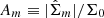 $ A_m\equiv|\hat{\Sigma}_m|/\Sigma_0 $