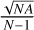 $\[\frac{\sqrt{N A}}{N-1}\]$