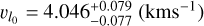 $\[v_{l_{0}}= 4.046_{-0.077}^{+0.079}\left(\mathrm{kms}^{-1}\right)\]$