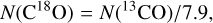 $N\left( {{{\rm{C}}^{18}}{\rm{O}}} \right) = N\left( {^{13}{\rm{CO}}} \right)/7.9,$