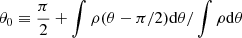 $ \theta_0\equiv \frac{\pi}{2} + \int \rho (\theta-\pi/2) \mathrm{d}\theta/\int \rho \mathrm{d}\theta $
