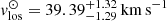 $ v_{\mathrm{los}}^{\odot} = 39.39^{+1.32}_{-1.29}\,\mathrm{km}\,\mathrm{s}^{\mathrm{-1}} $