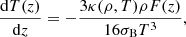 $$ \begin{aligned} \frac{\mathrm{d}T(z)}{\mathrm{d}z} = -\frac{3\kappa (\rho ,T)\rho F(z)}{16\sigma _{\rm B}T^3}, \end{aligned} $$