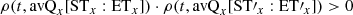 $$ \begin{aligned} \rho (t,\mathrm{avQ} _{x}[\mathrm{ST} _{x}:\mathrm{ET} _{x}])\cdot \rho (t,\mathrm{avQ} _{x}[\mathrm {ST}{\prime } _{x}:\mathrm {ET}{\prime } _{x}])&>0\end{aligned} $$
