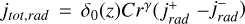 ${j_{tot{\rm{ }},{\rm{ }}rad{\rm{ }}}} = {\delta _0}(z)C{r^\gamma }\left( {j_{rad{\rm{ }}}^ + - j_{rad{\rm{ }}}^ - } \right)$