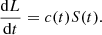 $$ \begin{aligned} {\mathrm{d}L\over \mathrm{d}t}=c(t)S(t). \end{aligned} $$