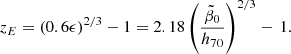 $$ \begin{aligned} z_E=(0.6\epsilon )^{2/3}-1 = 2.18\left({\tilde{\beta }_0 \over h_{70}}\right)^{2/3}-\, 1. \end{aligned} $$