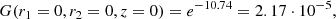 $$ \begin{aligned} G(r_1 = 0, r_2 = 0, z = 0)=e^{-10.74} = 2.17\cdot 10^{-5}, \end{aligned} $$