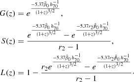 $$ \begin{aligned} G(z)&=e^{-5.37\tilde{\beta }_0\, h_{70}^{-1}\over (1+z)^{3/2}}, \nonumber \\ S(z)&={e^{-5.37\tilde{\beta }_0 \,h_{70}^{-1}\over (1+z)^{3/2}}-e^{-5.37r_2\tilde{\beta }_0 \,h_{70}^{-1}\over (1+z)^{3/2}}\over r_2-1}, \nonumber \\ L(z)& = 1-{r_2e^{-5.37\tilde{\beta }_0 \,h_{70}^{-1}\over (1+z)^{3/2}}-e^{-5.37r_2\tilde{\beta }_0 \,h_{70}^{-1}\over (1+z)^{3/2}}\over r_2-1}\cdot \end{aligned} $$