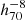 $ h_{70}^{-8} $